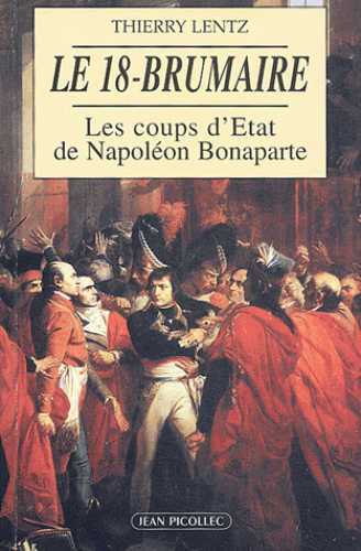 Key Dates of the Napoleonic era - 18 Brumaire Year VIII