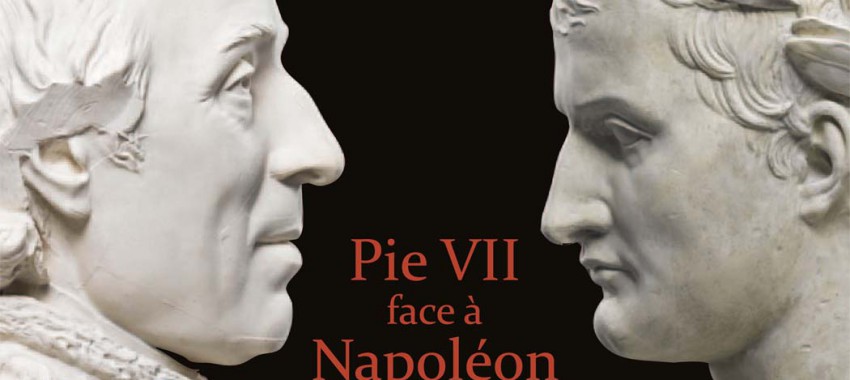 Mécénat Édition : publication du catalogue de l’exposition Pie VII face à Napoléon (château Fontainebleau)