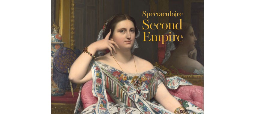 Exhibition Review: Spectaculaire Second Empire