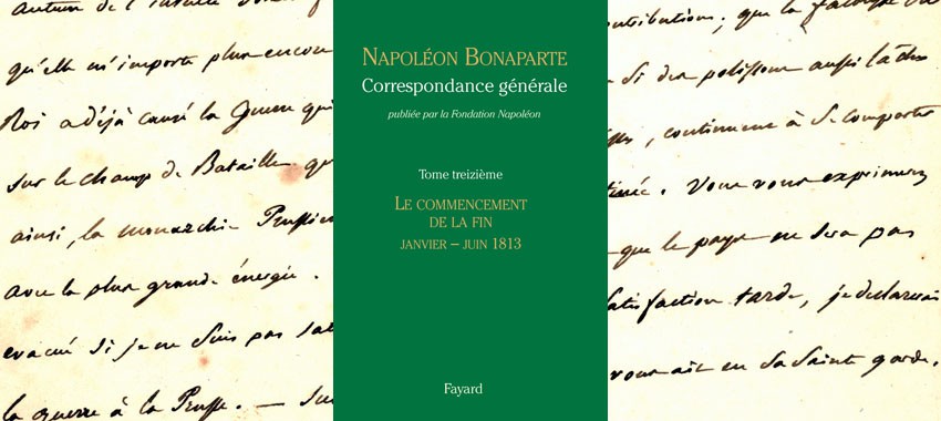 Publication of Volume XIII of the Correspondance générale de Napoléon Ier
