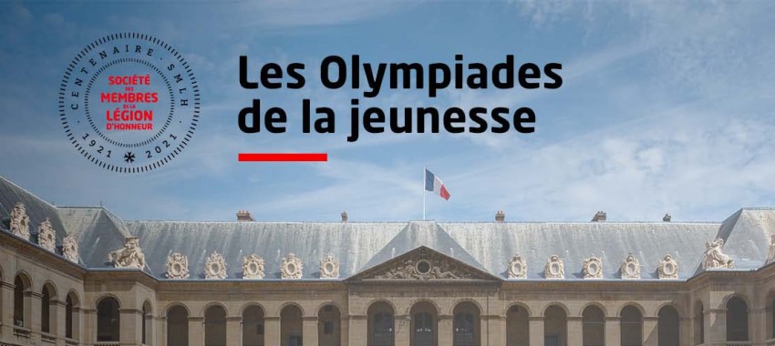 Les Olympiades de la Jeunesse du centenaire de la Société des membres de la Légion d’honneur (SMLH)